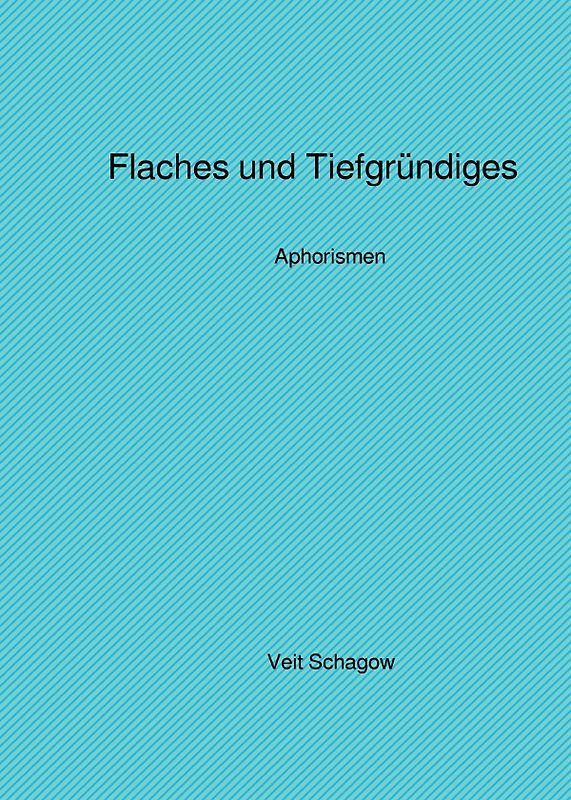 Flaches und Tiefgründiges