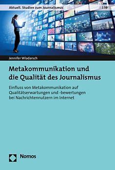 Metakommunikation und die Qualität des Journalismus