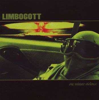 Limbogott - One Minute Violence