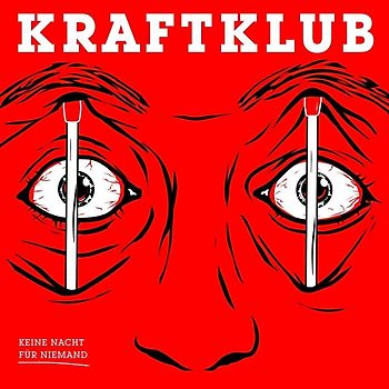 Keine Nacht für Niemand - Kraftklub [Limited Digi]