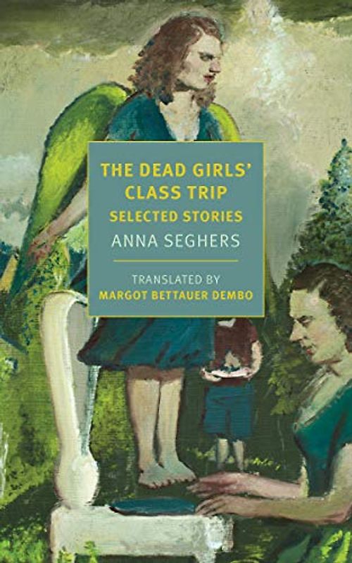 The Dead Girls' Class Trip: Selected Stories (New York Review Books Classics)
