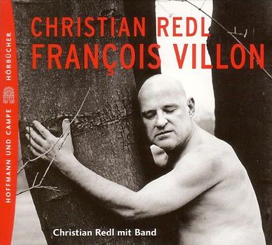 Christian Redl - Francois Villon