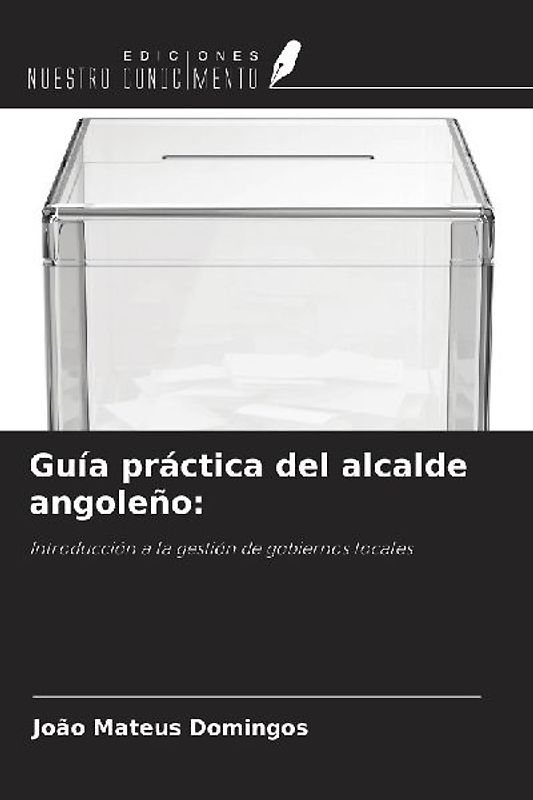 Guía práctica del alcalde angoleño: