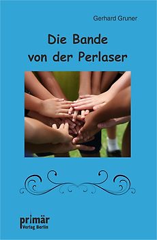 Die Bande von der Perlaser
