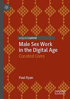 Male Sex Work in the Digital Age