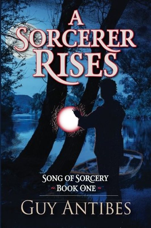 A Sorcerer Rises (Song of Sorcery, Band 1)