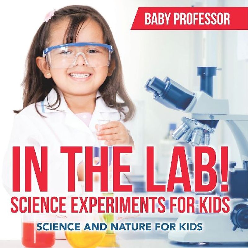 In The Lab! Science Experiments for Kids | Science and Nature for Kids
