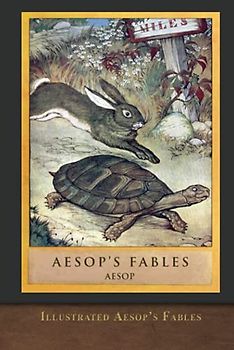 Illustrated Aesop's Fables: Classic Edition