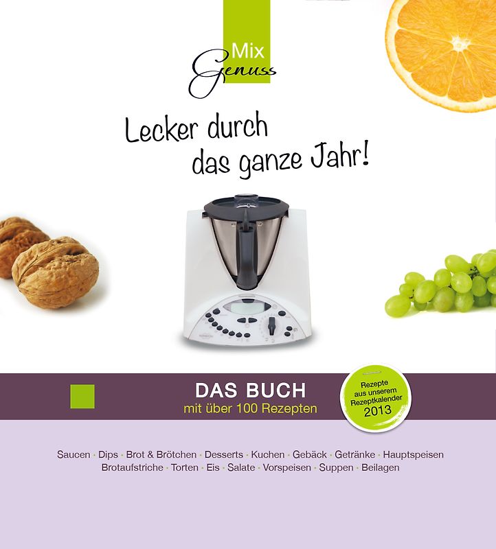 Lecker durch das ganze Jahr! - Das Buch