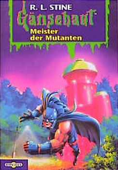 Gänsehaut / Meister der Mutanten