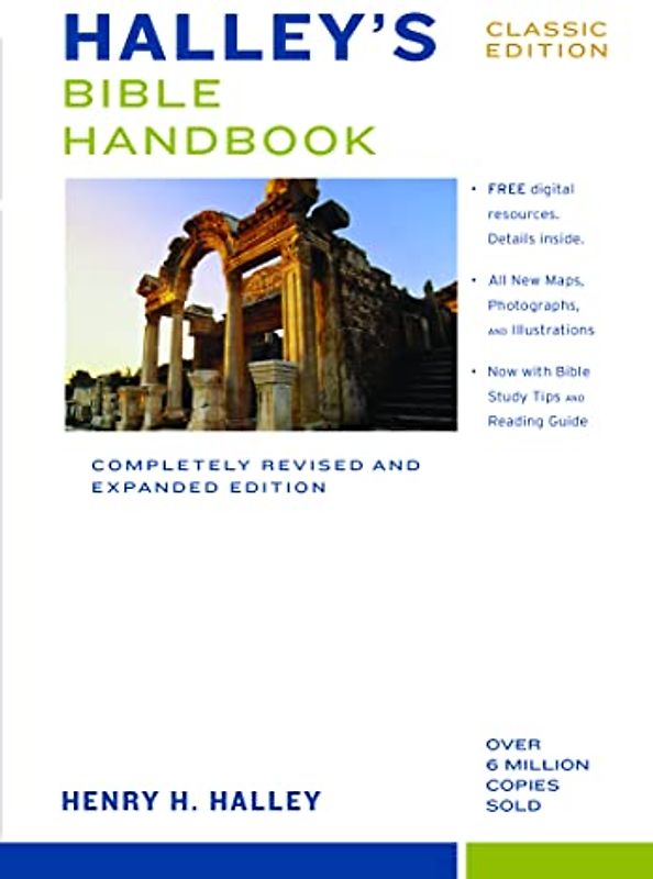 Halley's Bible Handbook, Classic Edition: Completely Revised and Expanded Edition---Over 6 Million Copies Sold