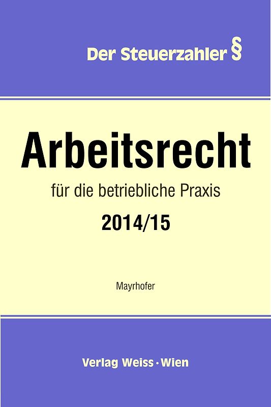 Arbeitsrecht für die betriebliche Praxis 2014/15