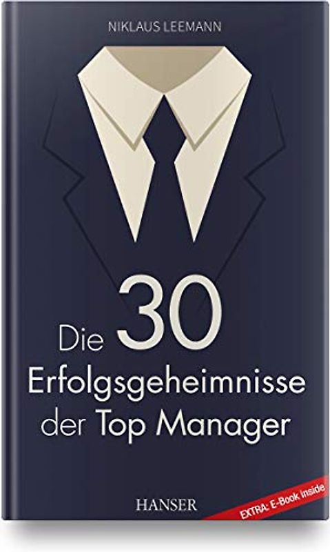 Die 30 Erfolgsgeheimnisse der Top Manager: Extra: E-Book inside