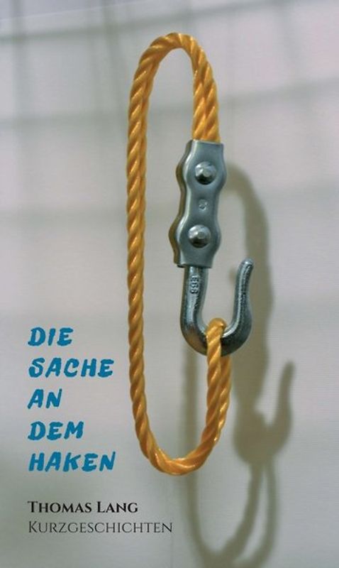 Die Sache an dem Haken