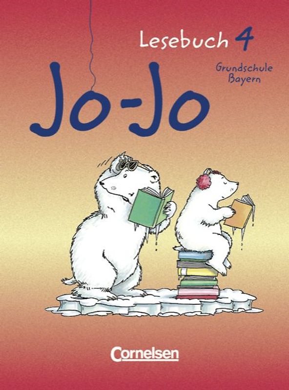 Jo-Jo Lesebuch. Grundschule Bayern / 4. Jahrgangsstufe - Schülerbuch