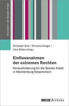 Einflussnahmen der extremen Rechten – Herausforderungen für die Soziale Arbeit in Mecklenburg-Vorpommern