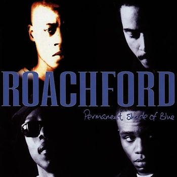 Roachford - Permanent Shade of Blue
