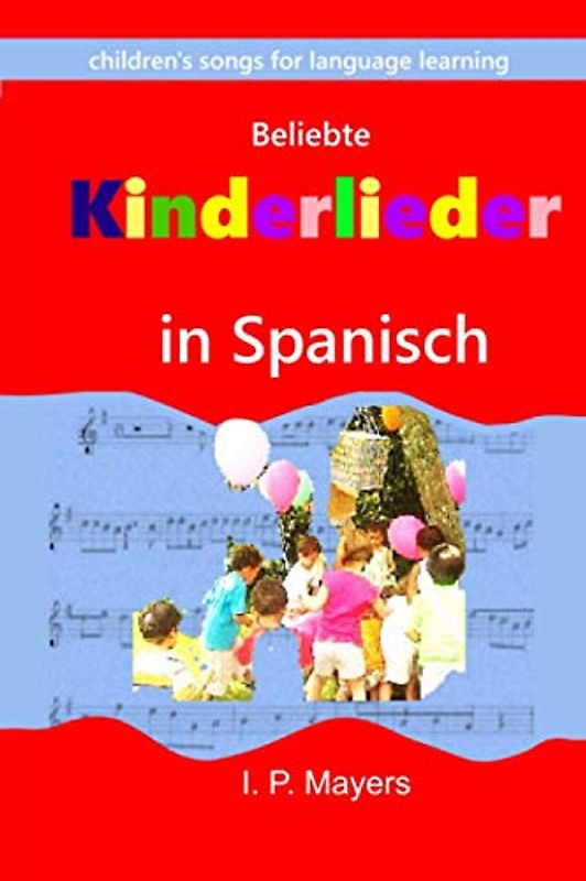 Beliebte Kinderlieder in Spanisch