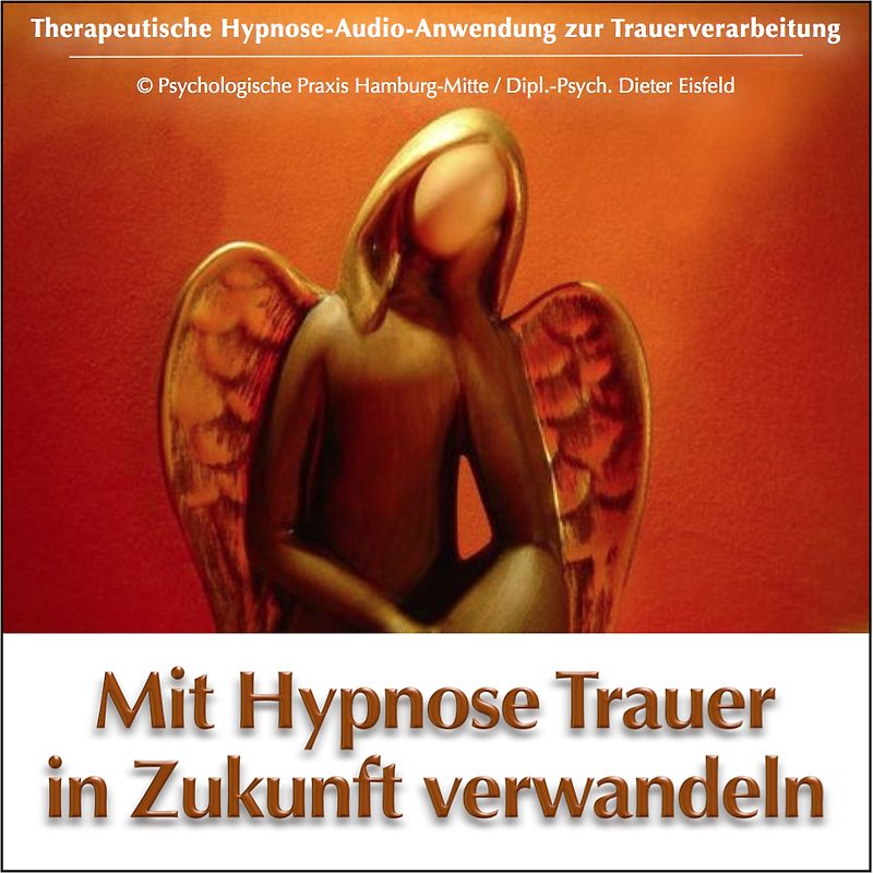 MIT HYPNOSE TRAUER IN ZUKUNFT VERWANDELN