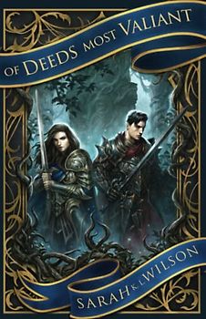 Of Deeds Most Valiant: A Poisoned Saints Novel