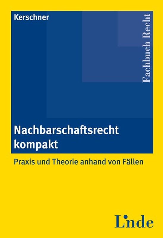 Nachbarschaftsrecht kompakt