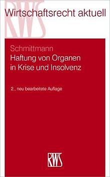 Haftung von Organen in Krise und Insolvenz