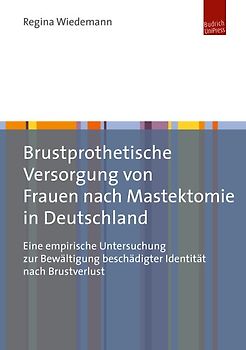 Brustprothetische Versorgung von Frauen nach Mastektomie in Deutschland