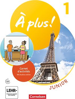 À plus ! Neubearbeitung - Französisch als 1. Fremdsprache - Ausgabe 2020