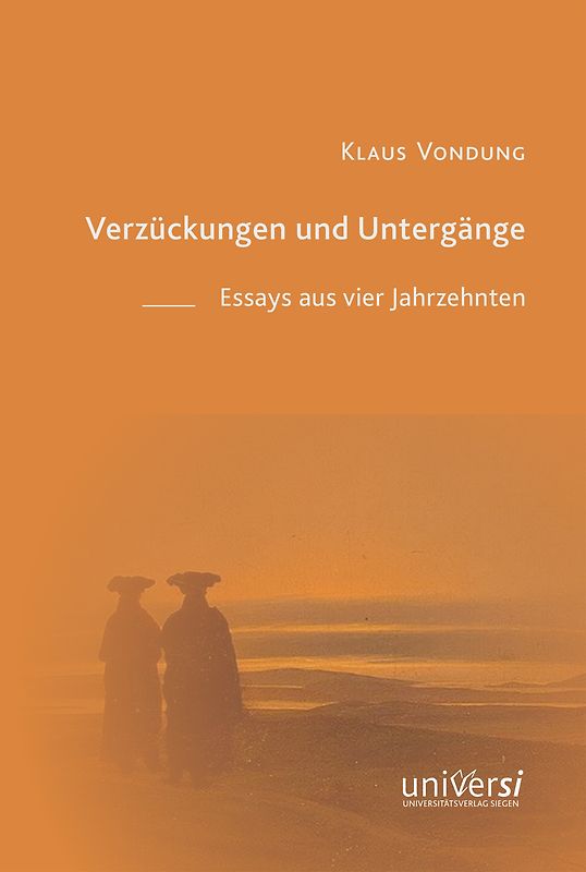 Verzückungen und Untergänge