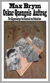 Oskar Quengels Auftrag