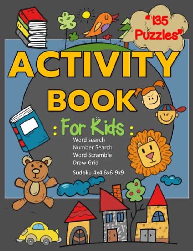 Activity book for kids: 135 Puzzles: Boost Your Child's Learning and critical thinking skills.