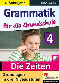 Grammatik für die Grundschule - Die Zeiten / Klasse 4