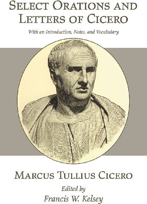 Select Orations and Letters of Cicero
