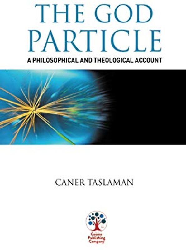 The God Particle: A Philosophical and Theological Account