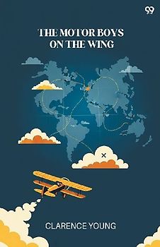 The Motor Boys On The Wing