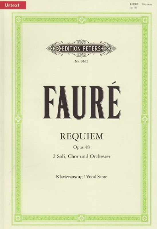 Messe de Requiem d-Moll op. 48: für Soli (Sopran- und Bariton-Solo), Chor und Orchester / Klavierauszug - Gabriel Fauré