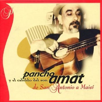 Pancho Amat - De San Antonio a Maisi