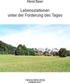 Lebensstationen unter der Forderung des Tages