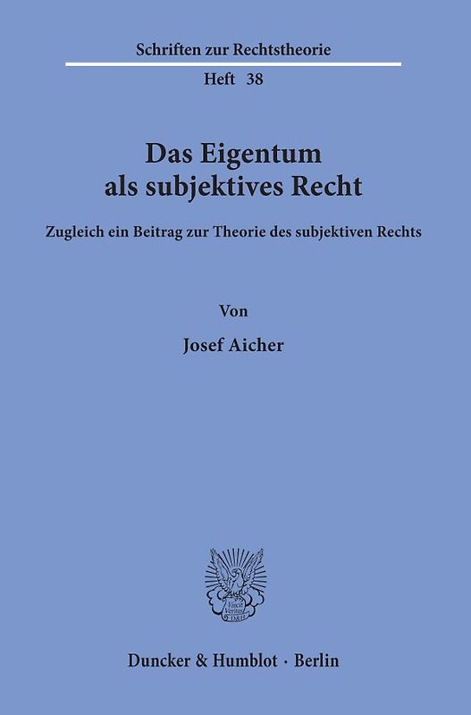 Das Eigentum als subjektives Recht.
