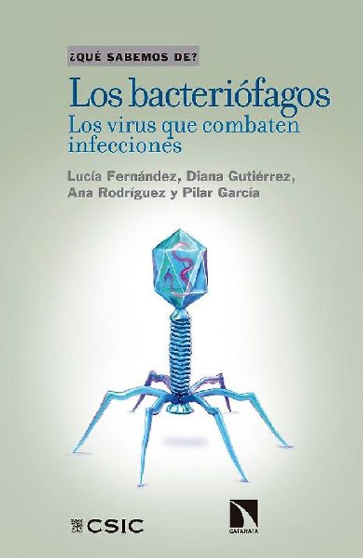 Los bacteriofagos : los virus que comen bacterias