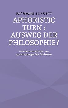 Aphoristic turn : Ausweg der Philosophie?