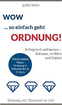 Wow ... so einfach geht Ordnung