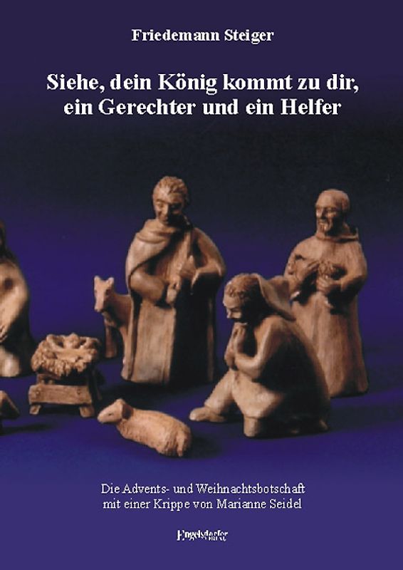 Siehe, dein König kommt zu dir, ein Gerechter und ein Helfer