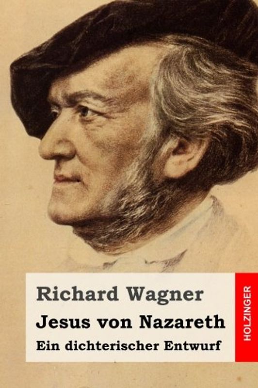 Jesus von Nazareth: Ein dichterischer Entwurf