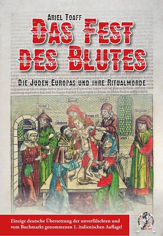 Das Fest des Blutes. Die Juden Europas und ihre Ritualmorde