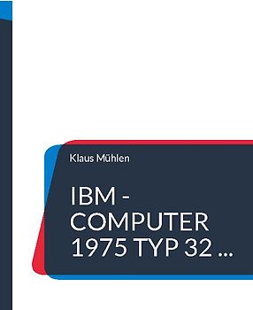 IBM - Computer 1975 Typ 32 ...