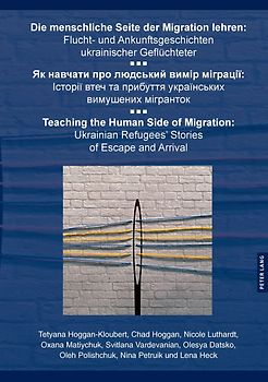 Die menschliche Seite der Migration vermitteln / Як навчати про людський вимір міграції / Teaching the Human Side of Migration