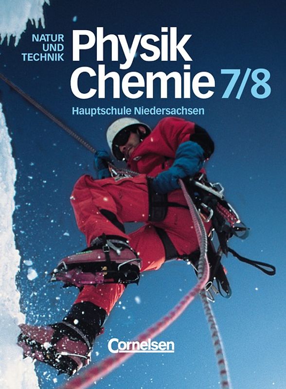 Natur und Technik -  Physik/Chemie (Bisherige Ausgabe) - Hauptschule Niedersachsen / 7./8. Schuljahr - Schülerbuch