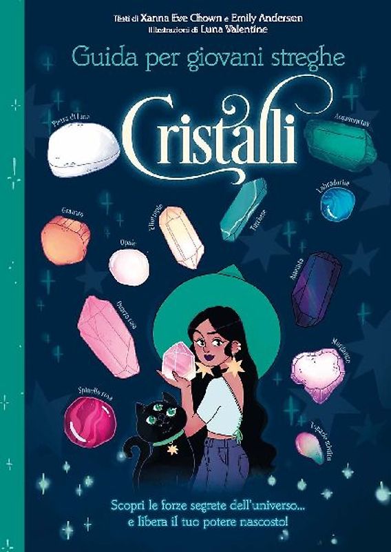 Cristalli. Guida per giovani streghe