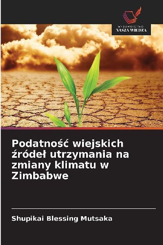 Podatno¿¿ wiejskich ¿róde¿ utrzymania na zmiany klimatu w Zimbabwe